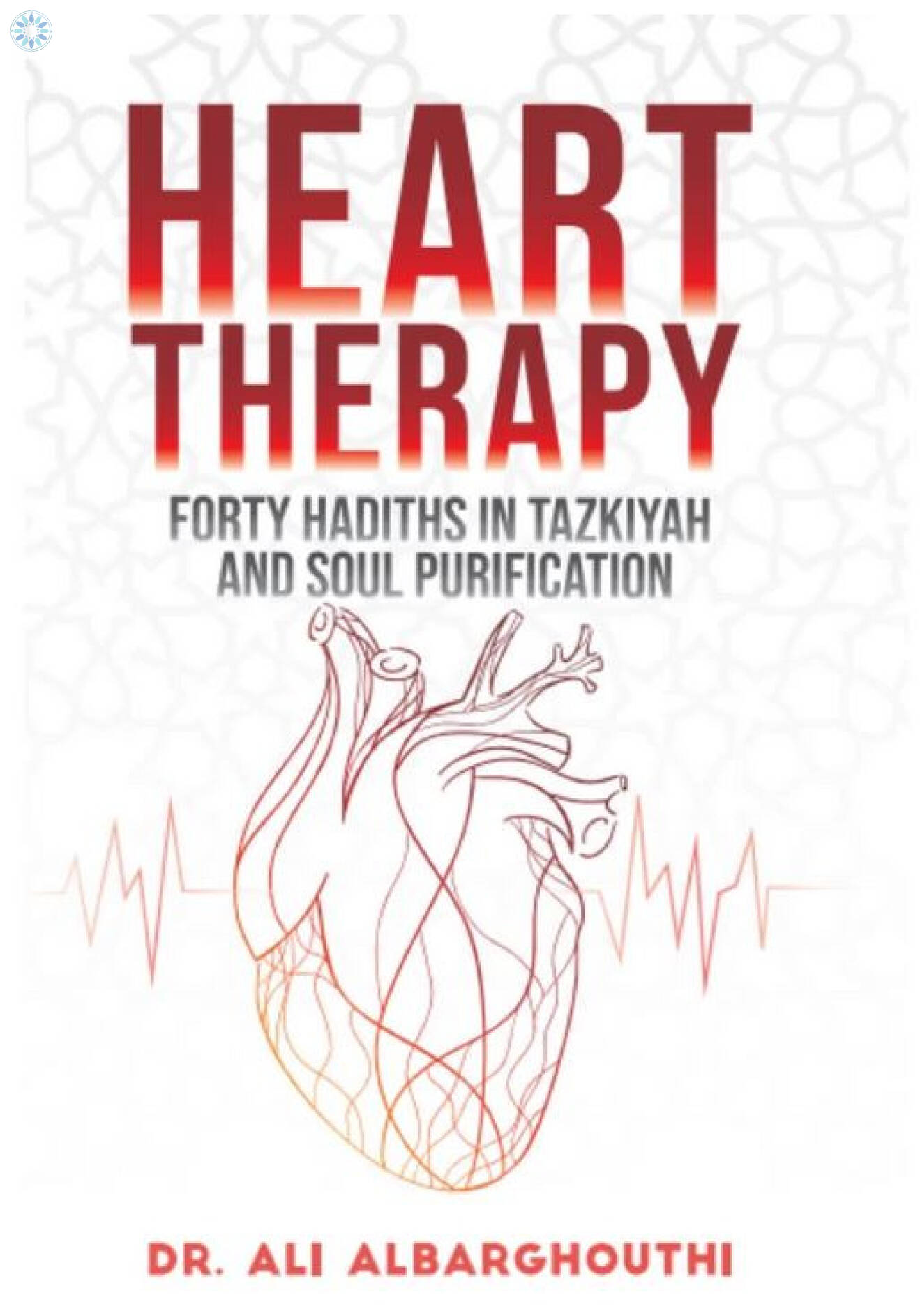 Books › Tasawwuf Spirituality › Heart Therapy (Forty Hadiths In Tazkiyah And Soul Purification)